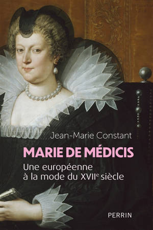 Marie de Médicis : une européenne à la mode du XVIIe siècle