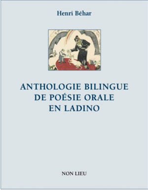 Anthologie bilingue de poésie orale en ladino