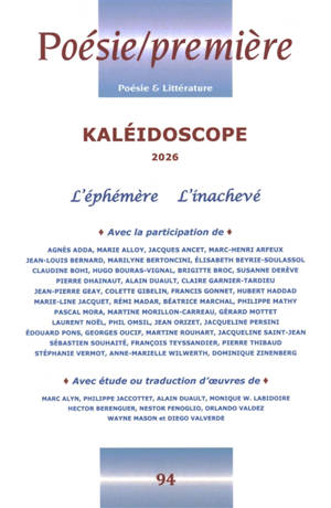 Poésie première, n° 94. Kaléidoscope 2026 : l'éphémère, l'inachevé