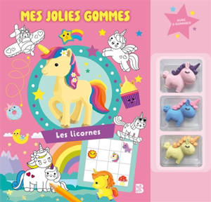 Mes jolies gommes : Les licornes