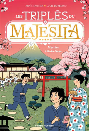 Les triplés du Majestia. Vol. 2. Mystère à Koko-Sana