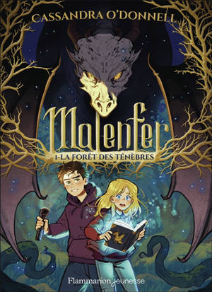 Malenfer. Vol. 1. La forêt des ténèbres
