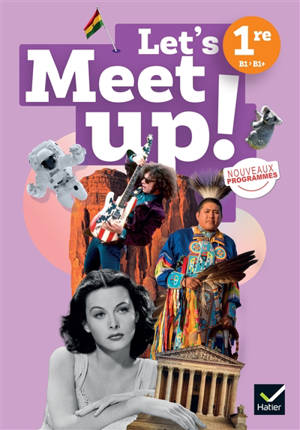 Let's meet up!, anglais 1re B1-B2