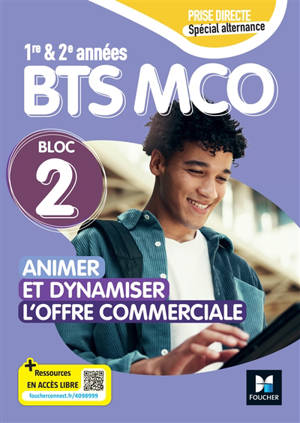 Bloc 1 : animer et dynamiser l'offre commerciale : BTS MCO 1re & 2e années