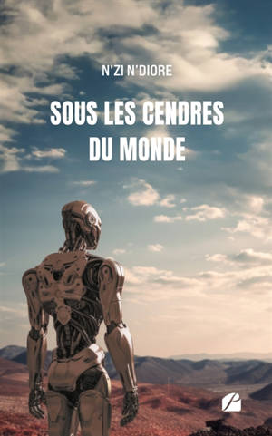 Sous les cendres du monde