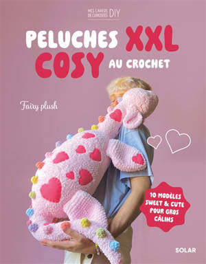 Peluches XXL cosy au crochet : 10 modèles sweet & cute pour gros câlins