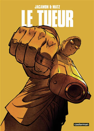 Le Tueur. Cycle 2