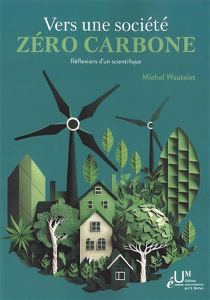 Vers une société zéro carbone : réflexions d'un scientifique