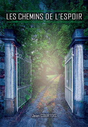 LES CHEMINS DE L'ESPOIR