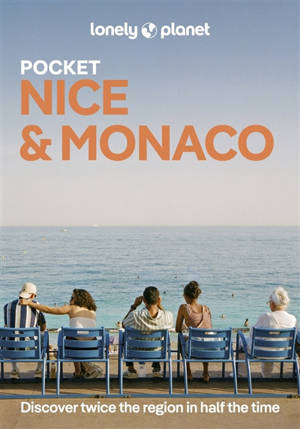 Pocket Nice & Monaco : top experiences, local life