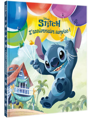 STITCH : La surprise d'anniversaire : Disney