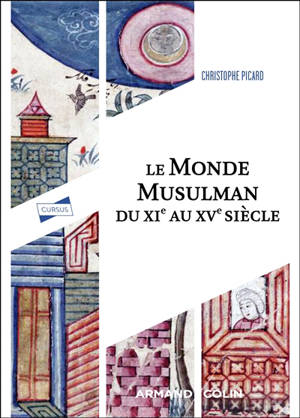 Le monde musulman du XIe au XVe siècle