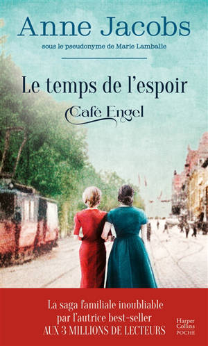 Café Engel. Le temps de l'espoir