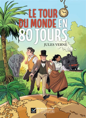 Le tour du monde en 80 jours : roman, cycle 3