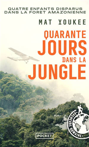 Quarante jours dans la jungle