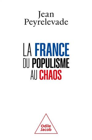 La France : du populisme au chaos