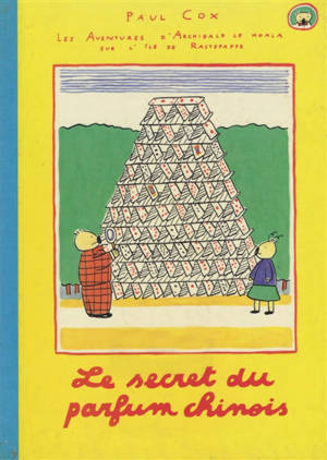 Les aventures d'Archibald le koala sur l'île de Rastepappe. Le secret du parfum chinois