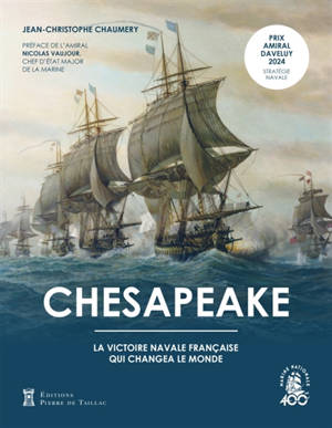 Chesapeake : la victoire navale française qui changea le monde