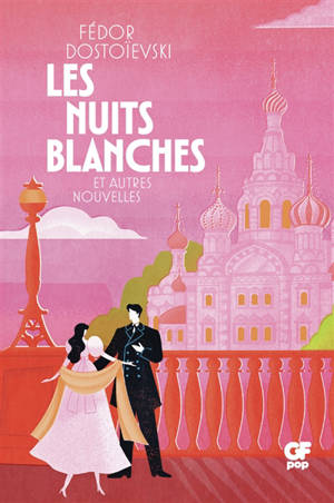 Les nuits blanches : et autres nouvelles