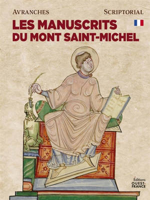 Les manuscrits du Mont-Saint-Michel