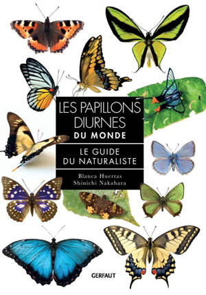 Les papillons diurnes du monde : le guide du naturaliste