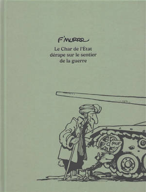 Le char de l'Etat dérape sur le sentier de la guerre