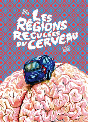 Les régions reculées du cerveau