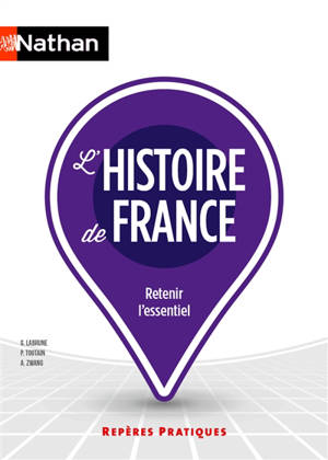 L'histoire de France : retenir l'essentiel