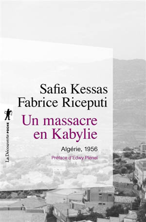 Un massacre en Kabylie : Algérie, 1956