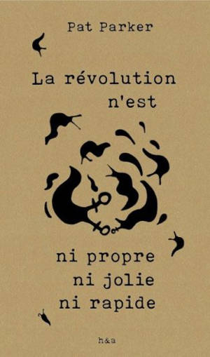 La révolution n'est ni propre ni jolie ni rapide