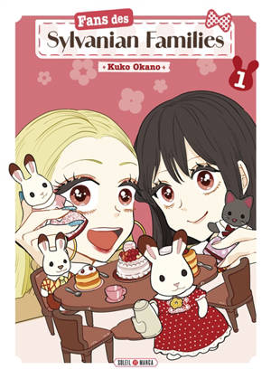 Fans de Sylvanian Families. Vol. 1