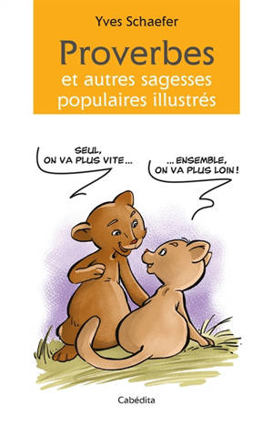 Proverbes et autres sagesses illustrés