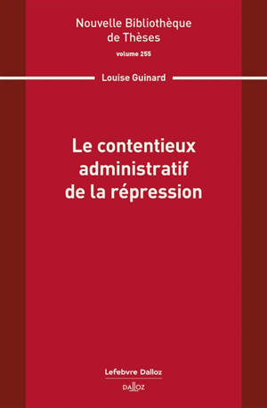 Le contentieux administratif de la répression