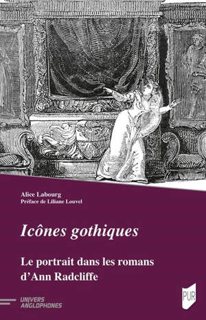 Icônes gothiques : le portrait dans les romans d'Ann Radcliffe