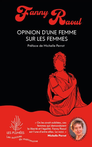 Opinion d'une femme sur les femmes : essai