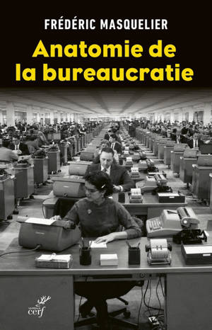 Anatomie de la bureaucratie