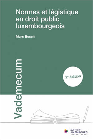 Normes et légistique en droit public luxembourgeois