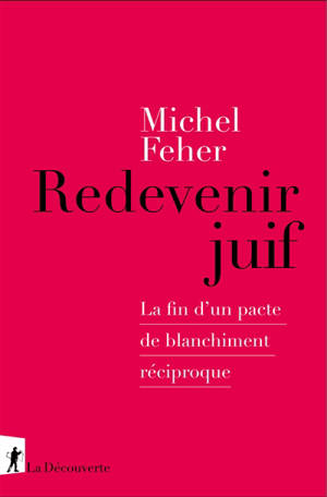 Redevenir juif : la fin d'un pacte de blanchiment réciproque