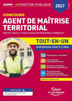 Agent de maîtrise territorial : externe, interne, 3e voie et examen professionnel, catégorie C, tout-en-un pour réussir l'écrit et l'oral : concours 2027