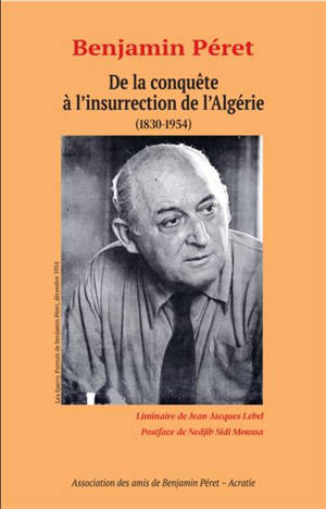 Tout ou rien : de la conquête à l'insurrection de l'Algérie (1830-1954)