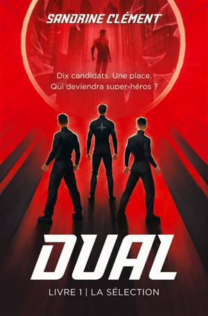 Dual. Vol. 1. La sélection