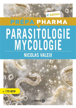 Parasitologie, mycologie : 170 QCM