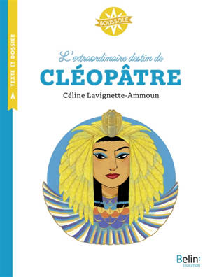 L'extraordinaire destin de Cléopâtre