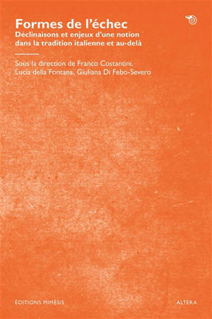 Formes de l'échec : déclinaisons et enjeux d'une notion dans la tradition italienne et au-delà