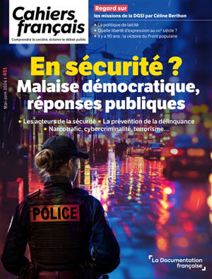 Cahiers français, n° 451. En sécurité ? : malaise démocratique, réponses publiques