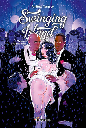 Swinging island. Vol. 3. Sacré mariage !
