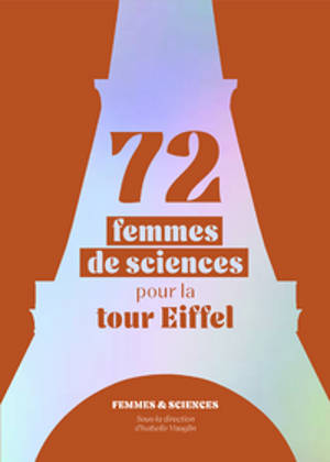 72 femmes de sciences pour la tour Eiffel