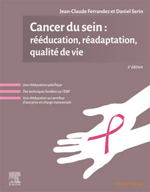 Cancer du sein : rééducation, réadaptation, qualité de vie
