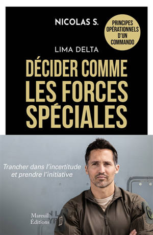 Lima delta : décider comme les forces spéciales