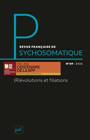 Revue française de psychosomatique, n° 69. (R)évolutions et filiations